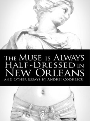 cover image of The Muse Is Always Half-Dressed in New Orleans